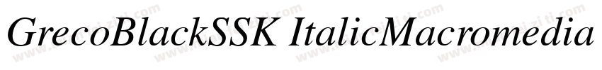 GrecoBlackSSK ItalicMacromedia Font字体转换
